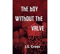 The Boy Without the Valve