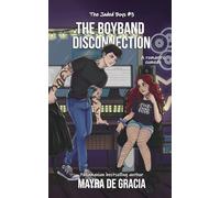 The Boyband Disconnection: An Enemies with Benefits, Workplace, Fangirl x Celebrity, Rockstar Romance.: 3 (Jaded Boys)