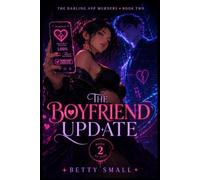 The Boyfriend Update: Cozy paranormal fantasy mystery with LitRPG-lite progression: 2 (The Darling App Murders)
