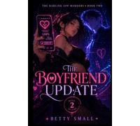 The Boyfriend Update: Cozy paranormal fantasy mystery with LitRPG-lite progression (The Darling App Murders)