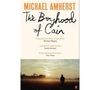 The Boyhood of Cain: 'A new literary star is born . . . dazzling.' The Times