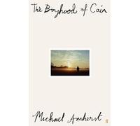 The Boyhood of Cain: 'A new literary star is born . . . dazzling.' The Times