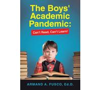 The Boys' Academic Pandemic: Can’t Read, Can’t Learn!