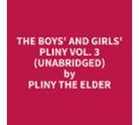 The Boys And Girls Pliny Vol. 3 (unabridged) (audiolibro)