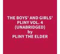 The Boys And Girls Pliny Vol. 4 (unabridged) (audiolibro)