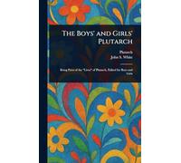 The Boys' and Girls' Plutarch
