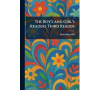 The Boy's and Girl's Readers Third Reader