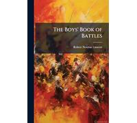 The Boys' Book of Battles