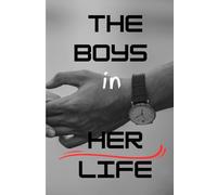 THE BOYS in HER LIFE