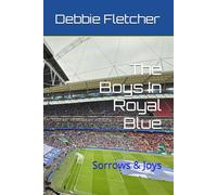 The Boys In Royal Blue: Sorrows & Joys