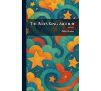 The Boys King Arthur