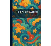 The Boys King Arthur