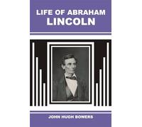 The Boys' Life of Abraham Lincoln