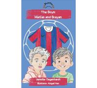 The Boys: Matías and Brayan