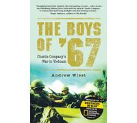 The Boys of ’67: Charlie Company’s War in Vietnam (General Military)