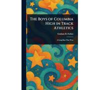 The Boys of Columbia High in Track Athletics