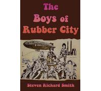 The Boys of Rubber City