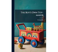 The Boy's Own Toy-maker
