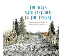 The Boys Who Listened to the Forest
