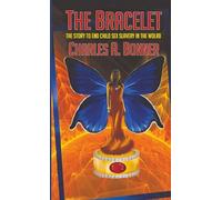 The Bracelet: The Story to End Child Sex Slavery in the World