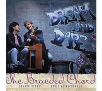 The Braeded Chord - Dream & Dare