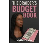 The Braider’s Budget Book (The Flawed Family Budget Book Series)