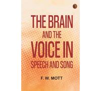 The Brain and the Voice in Speech and Song