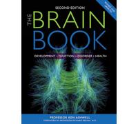 The Brain Book: Development, Function, Disorder, Health