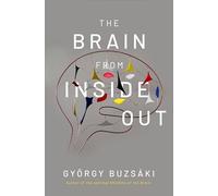 The Brain from Inside Out