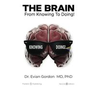 THE BRAIN From Knowing To Doing!