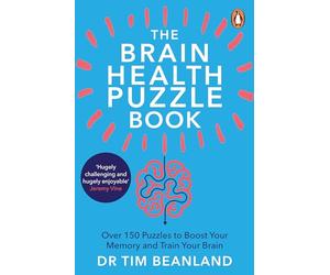 The Brain Health Puzzle Book: Over 150 Puzzles to Boost Your Memory and Train Your Brain