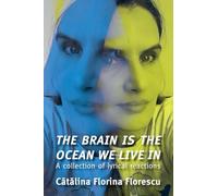 The Brain Is the Ocean We Live In: A collection of lyrical reactions