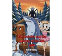 The BrainRot and the mystery of the lost gifts: A Christmas adventure full of humor and friendship