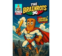 The Brainrots #1 - Italian Brainrot : Includes 4 Mini Stories + Games & Extra Features - First Appearance of Super Sahur: [English Version] Issue One ... the Brainrot characters [ English Version ])