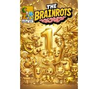 THE BRAINROTS #11 - Edizione del Primo Anniversario - Numero Undici - Il fumetto dei personaggi Italian Brainrot: COVER GOLD - Contiene 3 Storie a ... Italian Brainrot [Versione in Italiano])