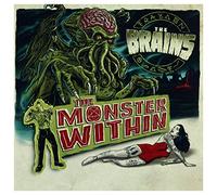 The Brains - The Monster Within