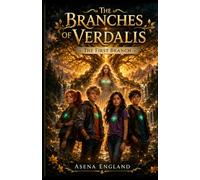 The Branches of Verdalis: The First Branch (The Verdalis Chronicles)