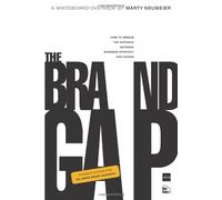 The Brand Gap: Revised Edition: How to Bridge the Distance Between Business Strategy and Design : a Whiteboard Overview (Aiga Design Press) by Marty Neumeier(2005-08-04)