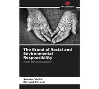 The Brand of Social and Environmental Responsibility: Design, Market and Education