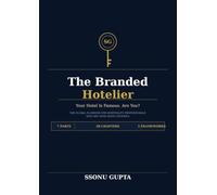 The Branded Hotelier: Your Hotel Is Famous. Are You?