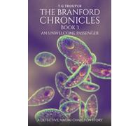 The Branford Chronicles Book 3: An Unwelcome Passenger
