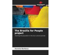 The Brasilia for People project: Involving the population in the city's cultural policies