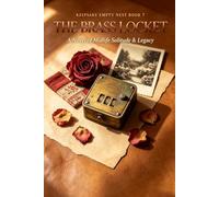 The Brass Locket: A Novel of Empty Nests, Secrets & the Things We Can't Forget: Keepsake Stories: Empty Nest Collection - Books 7 (Keepsake Stories Series)