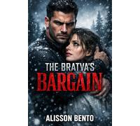 The Bratva’s Bargain: A Russian Mafia Thriller Romance (The Laws of the Bratva)