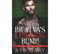 The Bratva’s Christmas Bump (Bratva Christmas Vows)