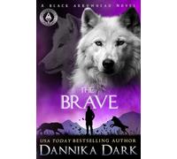 The Brave: 6 (Black Arrowhead Series)