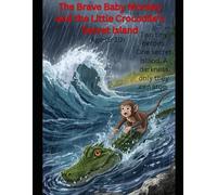 The Brave Baby Monkey and the Secret Island of Light: The Secret Crystal Island Adventure for Kids Ages 6-10