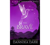 The Brave (Black Arrowhead Series)