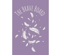 The Brave Board: A Vision Journal for Survivors