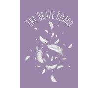The Brave Board: A Vision Journal for Survivors